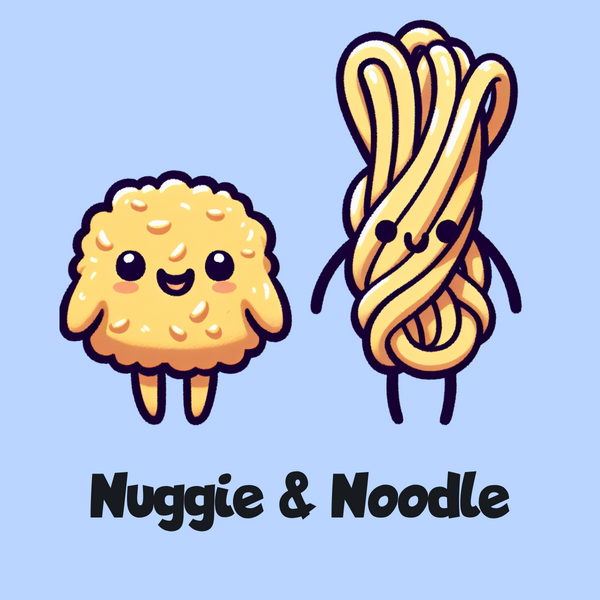 Nuggie and Noodle